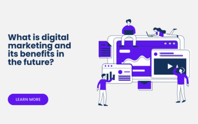 What is digital marketing and its benefits in the future?