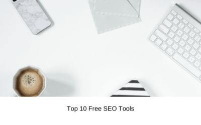 Top 10 Free SEO Tools: You Never Ignore For A Good SEO Campaign