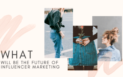 What Will Be The Future Of Influencer Marketing