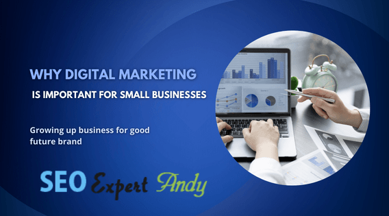 Why Digital Marketing is Important for Small Businesses