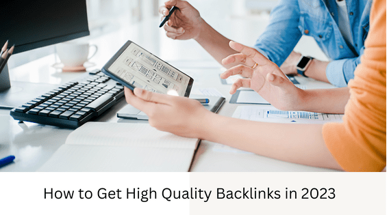 How to Get High-Quality Backlinks in 2023